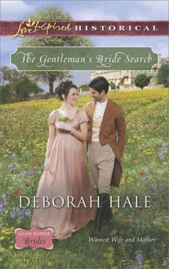 Couverture du livre « The Gentleman's Bride Search (Mills & Boon Love Inspired Historical) ( » de Deborah Hale aux éditions Mills & Boon Series