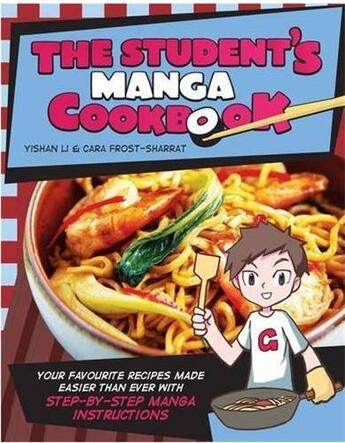 Couverture du livre « The student's manga cookbook » de  aux éditions Ilex
