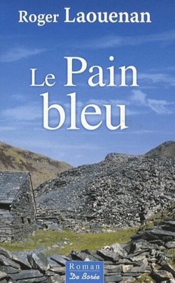 Couverture du livre « Le pain bleu » de Roger Laouenan aux éditions De Boree