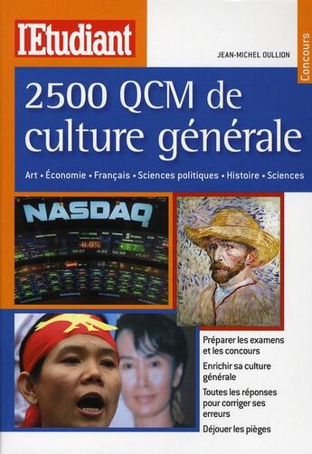 Couverture du livre « 2500 QCM de culture générale » de Jean-Michel Oullion aux éditions L'etudiant
