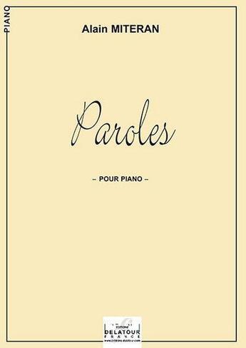 Couverture du livre « Paroles pour piano » de Miteran Alain aux éditions Delatour