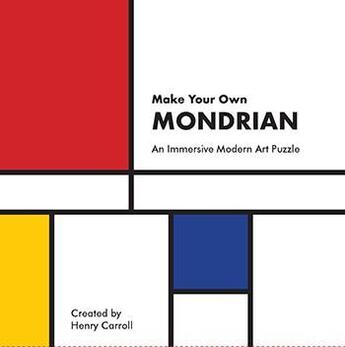 Couverture du livre « Make your own mondrian an immersive modern art puzzle » de Henry Carroll aux éditions Laurence King