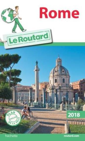 Couverture du livre « Guide du Routard ; Rome (édition 2018) » de Collectif Hachette aux éditions Hachette Tourisme