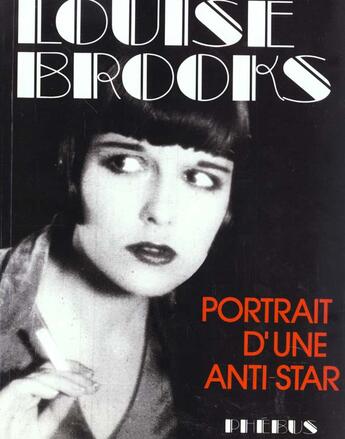 Couverture du livre « Louise brooks portrait d une anti star » de Roland Jaccard aux éditions Phebus