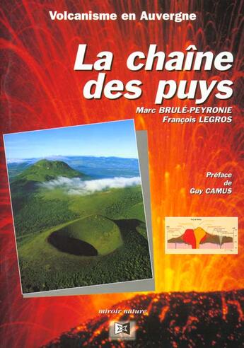 Couverture du livre « La chaine des puys » de Marc Brule-Peyronie et Francois Legros aux éditions Miroir
