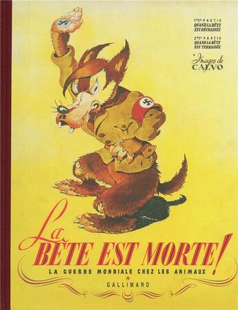 Couverture du livre « La bête est morte ! la guerre mondiale chez les animaux » de Edmond-Francois Calvo aux éditions Bayou Gallisol