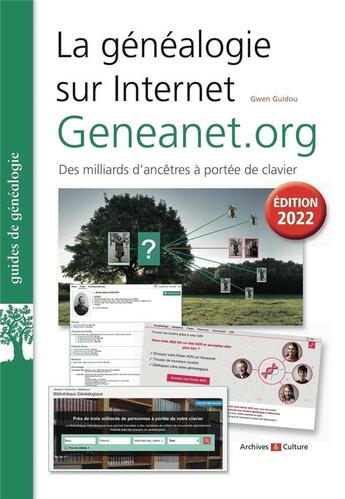 Couverture du livre « La généalogie sur Internet : Geneanet.org » de Gwen Guidou aux éditions Archives Et Culture