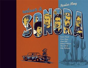 Couverture du livre « Retour à Sonora » de Nicolas Moog aux éditions Six Pieds Sous Terre