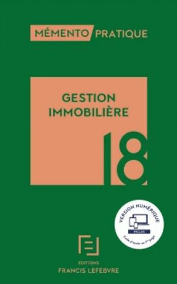 Couverture du livre « Mémento pratique ; gestion immobilière (édition 2018) » de  aux éditions Lefebvre