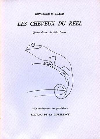 Couverture du livre « Cheveux du reel » de Raynaud Gonzague aux éditions La Difference