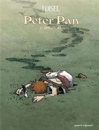 Couverture du livre « Peter Pan Tome 2 : opikanoba » de Regis Loisel aux éditions Vents D'ouest