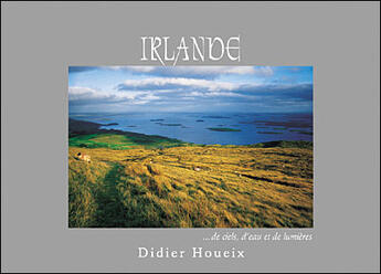 Couverture du livre « Irlande, de ciels, d'eau et de lumières » de Didier Houeix aux éditions Cacimbo