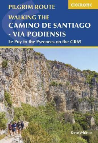 Couverture du livre « Camino de Santiago : via Podiensis ; Le Puy to the Pyrenees on the GR65 » de Dave Whitson aux éditions Cicerone Press