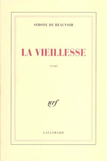 Couverture du livre « La vieillesse » de Simone De Beauvoir aux éditions Gallimard