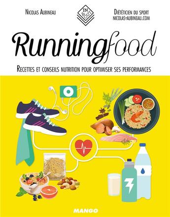 Couverture du livre « Running food » de Nicolas Aubineau aux éditions Mango
