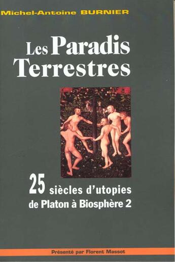 Couverture du livre « Les Paradis Terrestres » de M Burnier et A Burnier aux éditions Serpent A Plumes