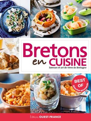 Couverture du livre « Les best of Bretons en cuisine ; saveurs et art de vivre en Bretagne » de Collectif & Fabok Ja aux éditions Ouest France