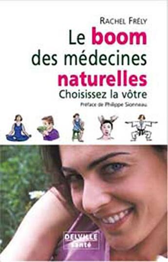 Couverture du livre « Le boom des médecines naturelles (édition 2005) » de Rachel Frely aux éditions Delville