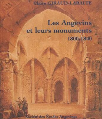 Couverture du livre « ANGEVINS ET LEURS MONUMENTS 1800 1840 » de Pur aux éditions Pu De Rennes