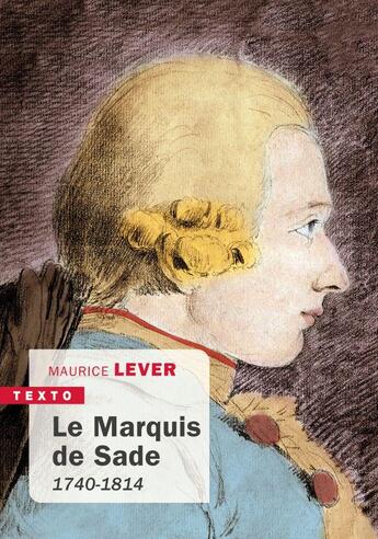 Couverture du livre « Le marquis de Sade, 1740-1814 » de Maurice Lever aux éditions Tallandier