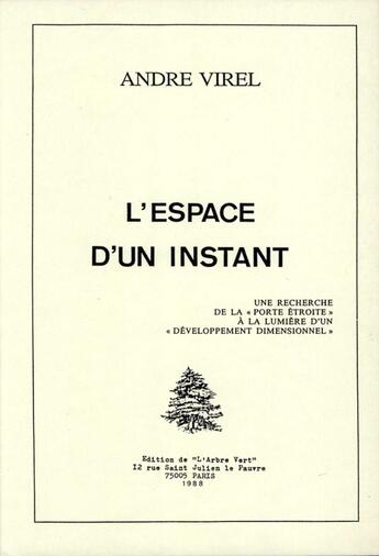 Couverture du livre « Lespace dun instant » de Andre Virel aux éditions L'arbre Vert