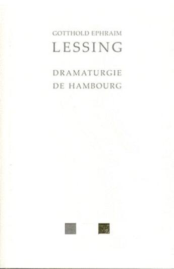 Couverture du livre « Dramaturgie de Hambourg » de Gotthold Ephraim Lessing aux éditions Belles Lettres