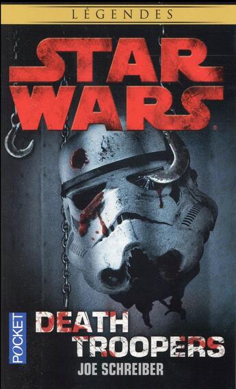 Couverture du livre « Star Wars - légendes : death troopers » de Joe Schreiber aux éditions Pocket