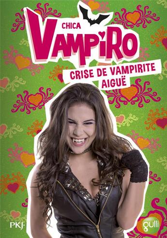 Couverture du livre « Chica Vampiro Tome 14 : crise de vampirité aiguë » de Kidi Bebey aux éditions Pocket Jeunesse