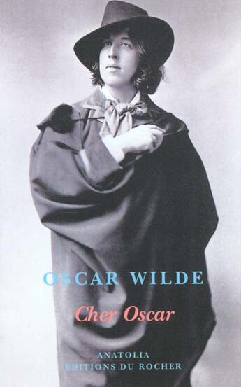 Couverture du livre « Cher oscar » de Oscar Wilde aux éditions Rocher