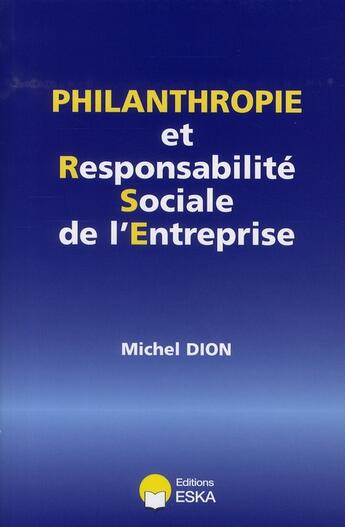 Couverture du livre « Philanthropie et responsabilité sociale » de Michel Dion aux éditions Eska