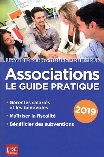 Couverture du livre « Associations le guide pratique (édition 2019) » de Paul Le Gall aux éditions Prat Editions