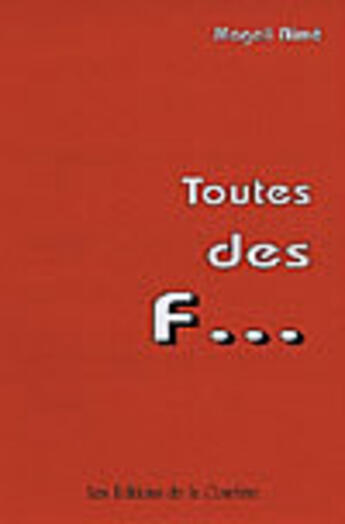 Couverture du livre « Toutes De F... » de Magali Aime aux éditions La Courtine