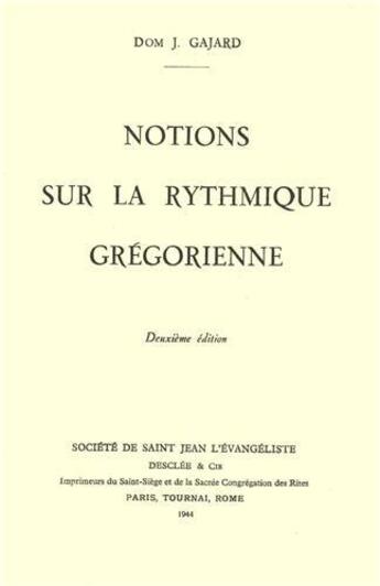Couverture du livre « Notions sur la rythmique grégorienne » de Joseph Gajard aux éditions Solesmes
