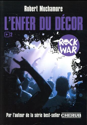 Couverture du livre « Rock war Tome 2 : l'enfer du décor » de Robert Muchamore aux éditions Casterman