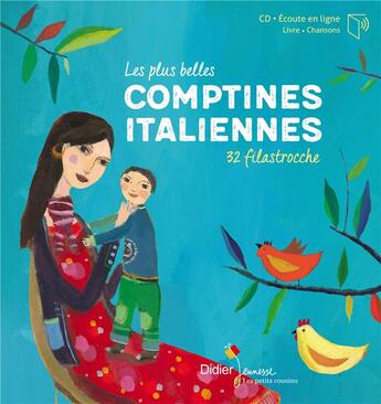 Couverture du livre « Les plus belles comptines italiennes - relook 2019 » de Magdeleine Lerasle aux éditions Didier Jeunesse