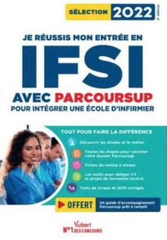 Couverture du livre « Je réussis mon entrée en IFSI avec Parcoursup 2022 : pour intégrer une école d'infirmier » de Gauthier/Drevet aux éditions Vuibert