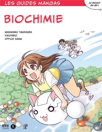 Couverture du livre « Les guides manga : le guide manga de la biochimie » de Masaharu Takemura et Sawako Sawada et Kikuyaro aux éditions H & K