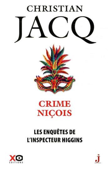 Couverture du livre « Les enquêtes de l'inspecteur Higgins Tome 35 : crime niçois » de Christian Jacq aux éditions Xo
