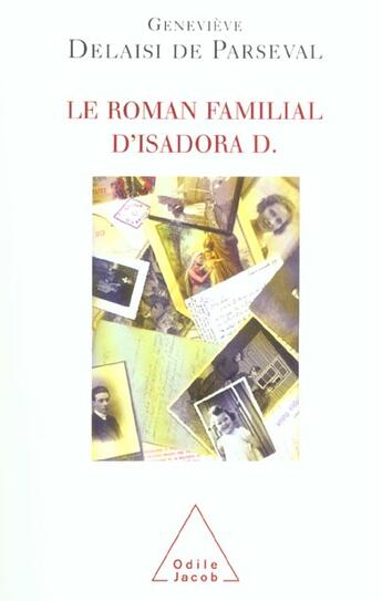 Couverture du livre « Le roman familial d'Isadora D. » de Genevieve Delaisi De Parseval aux éditions Odile Jacob