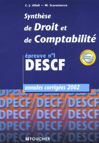 Couverture du livre « Synthese De Droit Et De Comptabilite ; Epreuve N.1 Descf » de Allali et Scaramuzza aux éditions Foucher