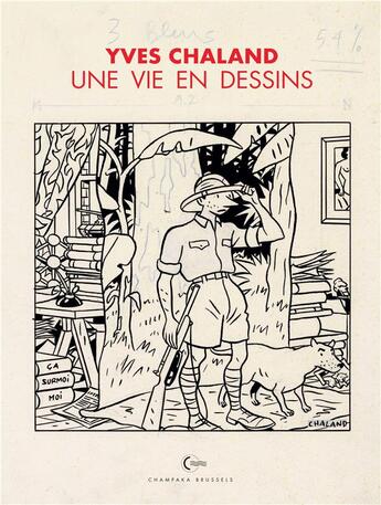Couverture du livre « Une vie en dessins Tome 3 : Yves Chaland » de Yves Chaland aux éditions Champaka Brussels