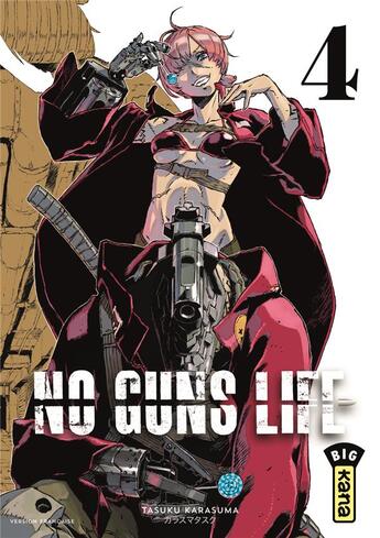Couverture du livre « No guns life Tome 4 » de Tasuku Karasuma aux éditions Kana