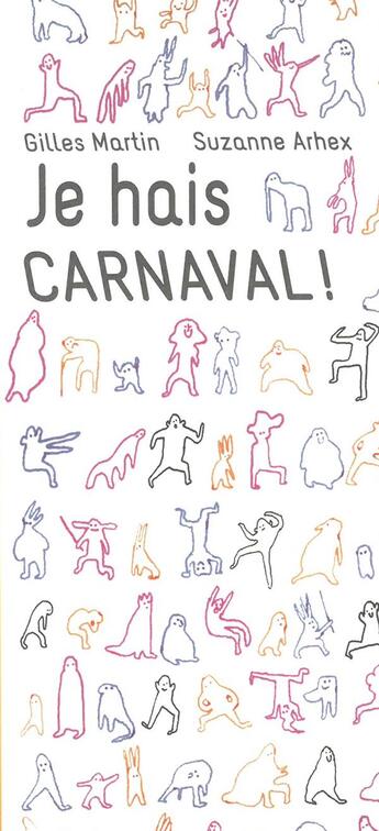 Couverture du livre « Je hais carnaval » de Gilles Martin et Suzanne Arhex aux éditions Aden Belgique