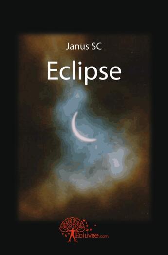 Couverture du livre « Éclipse » de Janus Sc aux éditions Edilivre