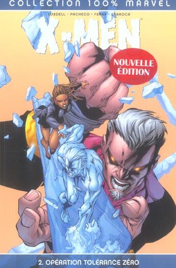 Couverture du livre « X-Men t.2 : opération tolérance zéro » de Carlos Pacheco et Scott Lobdell aux éditions Panini