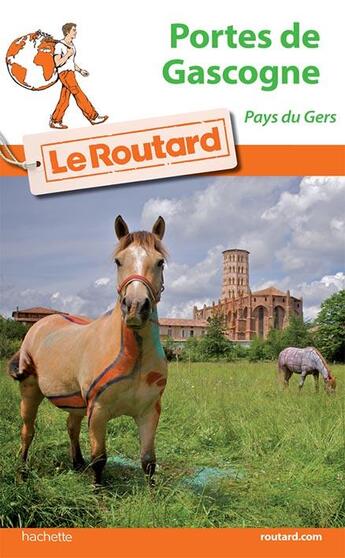 Couverture du livre « Guide du Routard : pays portes de Gascogne (édition 2016/2017) » de Collectif Hachette aux éditions Hachette Tourisme