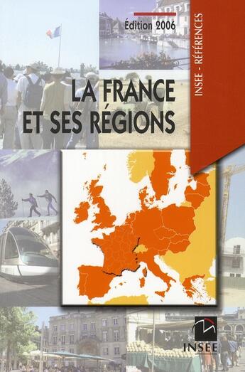 Couverture du livre « La france et ses régions (édition 2006) » de Insee aux éditions Insee