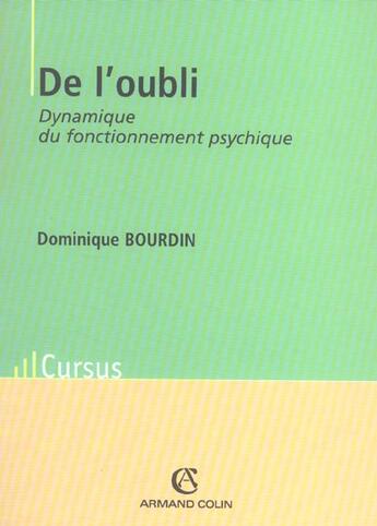 Couverture du livre « De L'Oubli ; Dynamique Du Fonctionnement Psychique » de Dominique Bourdin aux éditions Armand Colin