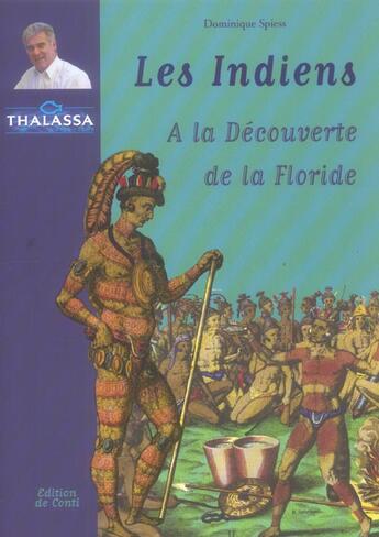 Couverture du livre « Les indiens ; a la decouverte de la floride » de Dominique Spiess aux éditions De Conti