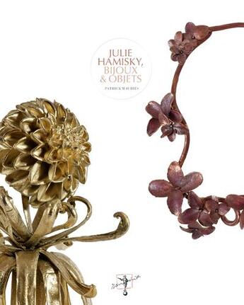 Couverture du livre « Julie Hamisky bijoux et objets » de Patrick Mauries aux éditions Le Regard